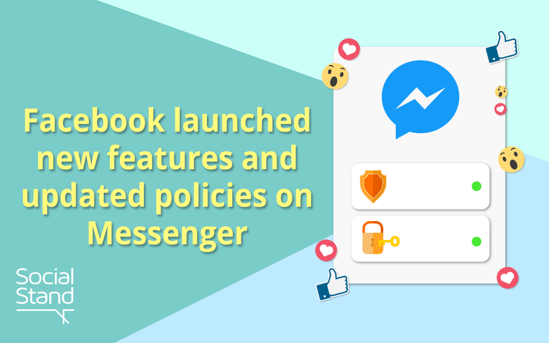 Facebook launched new features and updated policies on Messenger