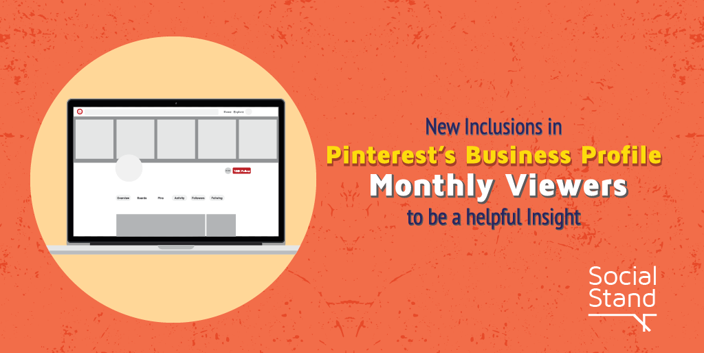 New Inclusions - Pinterest Business Profile Monthly Viewers Helpful Insight